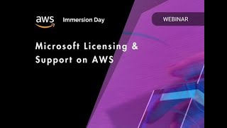 Microsoft Licenses on AWS: Immersion Day Training Session