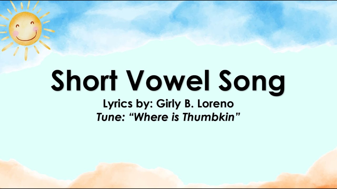 The Short Vowel Song YouTube The short vowel song youtube