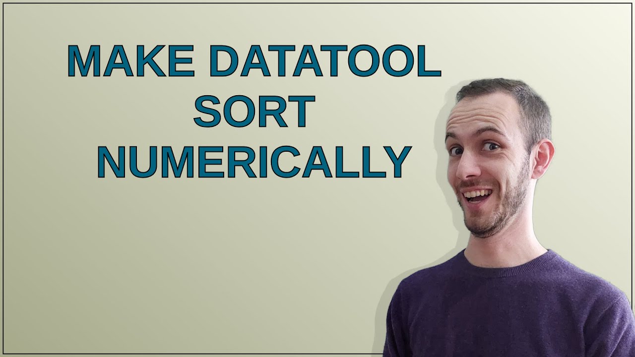 Tex: make datatool sort numerically