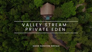 Valley Stream Private Eden