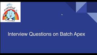 Famous Mock Interview Questions on Batch Apex Wealth