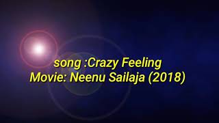 crazy feeling song & lyrics /nenu sailaja /crazy feeling /ram pothineni /keerthi suresh /telugu song
