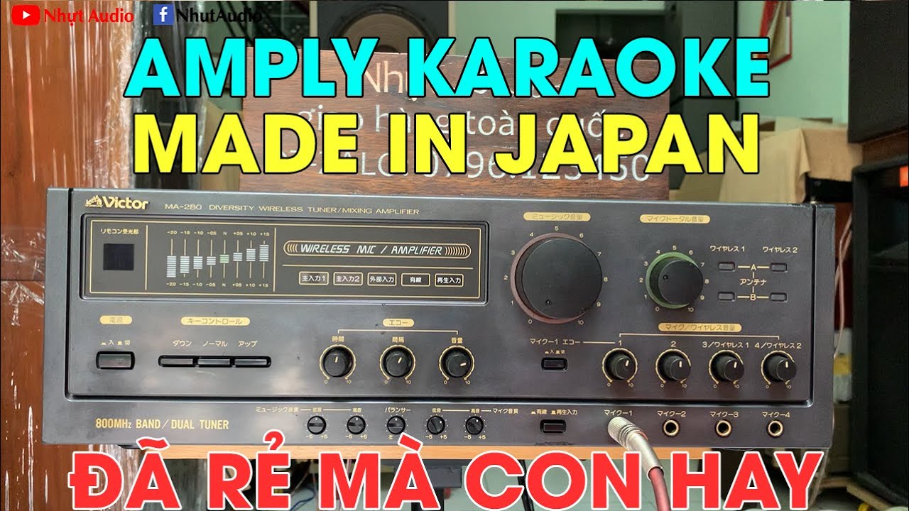 AMPLY KARAOKE NỘI ĐỊA NHẬT BẢN, VICTOR MA280 NGHE NHẠC VÀ KARAOKE HAY