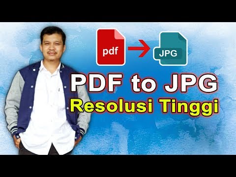 Video: Bagaimana Mengkonversi PDF Ke JPG Dan Sebaliknya