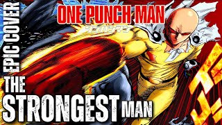 The Strongest Man One Punch Man Ost Epic Rock Cover