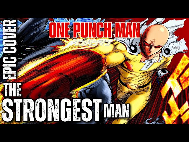 The Strongest Man ONE PUNCH MAN OST Epic Rock Cover class=