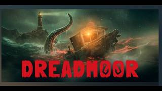 🚢Dreadmoor Playtest