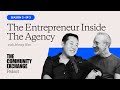 The Entrepreneur inside the Agency with Johnny Won