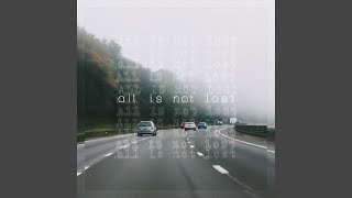 all is not lost