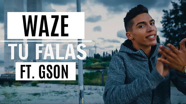 WAZE - Tu Falas ft. Gson