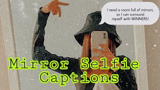 MIRROR Selfie Captions // Mirror Selfie Captions For Instagram // Best MIRROR Selfie Captions