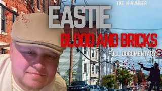 EASTIE: BLOOD AND BRICKS (Full Documentary) | Almost Lost His Life For The Game