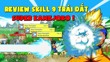NRO ROSE - Review Sớm Nhất Skill 9 Super Kamehameha Của Trái Đất !