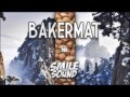 Bakermat - Smile This Mixtape #4 [Live Winter Mix]