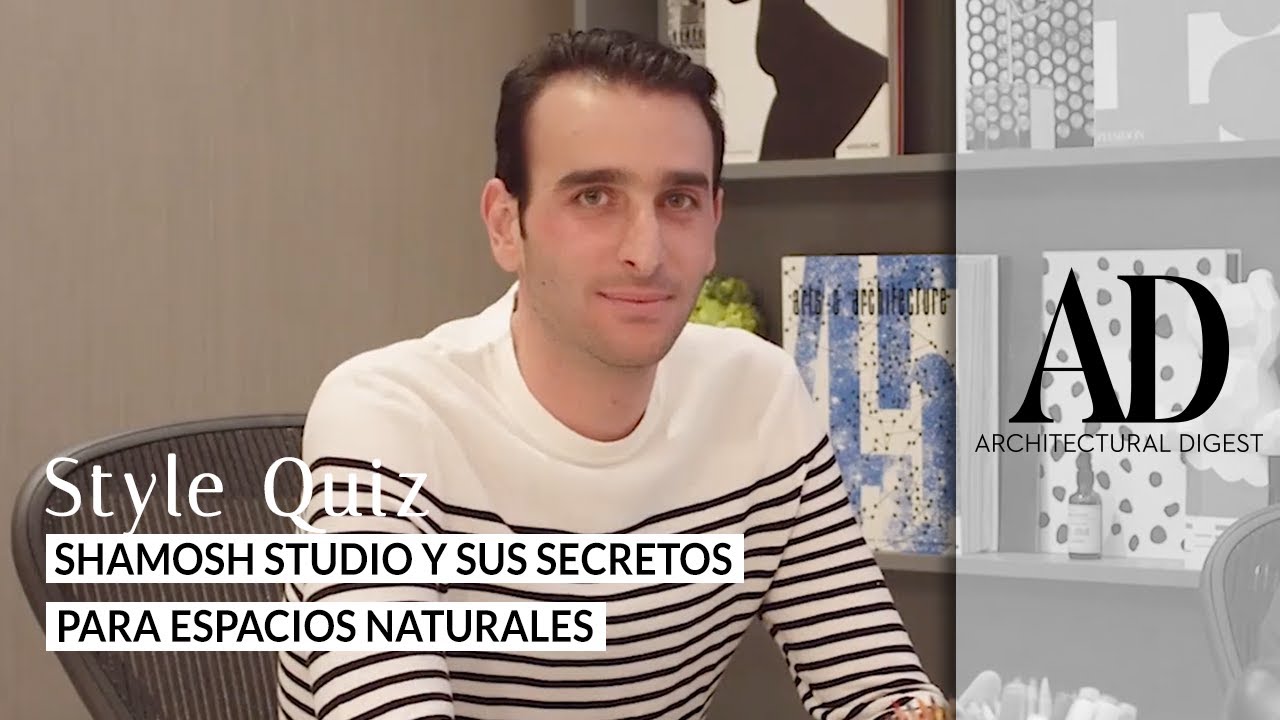 Style Quiz: Los secretos de Shamosh Studio para espacios naturales