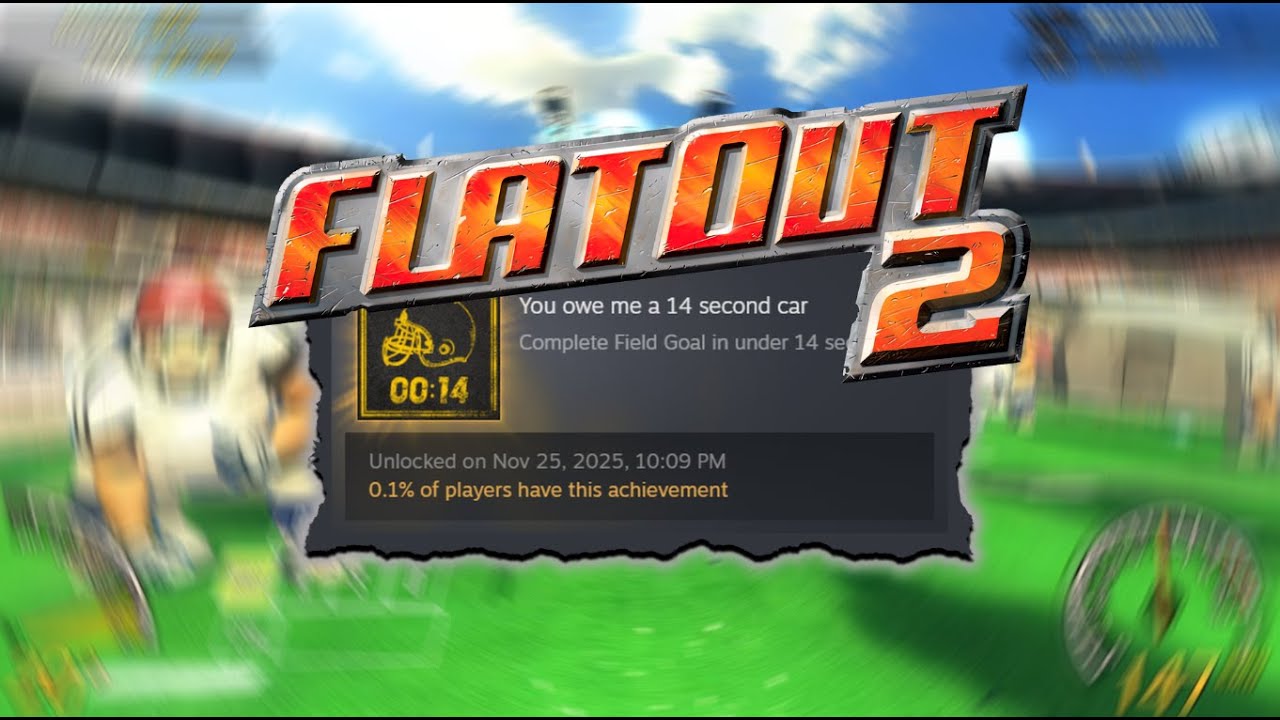 FLATOUT 2 "You owe me a 14 second car" ACHIEVEMENT GUIDE | FIELD GOAL | WITH INPUTS (2025)
