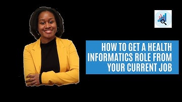 Health Informatics ~ Top Tips to Transition into a Health Informatic Role
