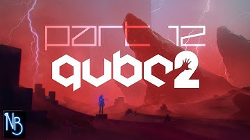 Q.U.B.E. 2 Walkthrough Part 12 No Commentary