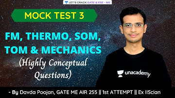 MOCK TEST 3 | FM, THERMO, SOM, TOM & MECHANICS (Highly Conceptual Questions) | GATE & ESE 2021