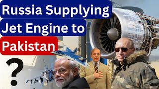 Russia Supplying Jet Engine to Pakistan | India VS Pakistan | India Russia Relation