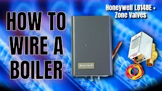 Boiler Wiring for Beginners – Full Walkthrough of a Real System (Honeywell L8148E + Zone Valves)