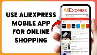 অনলাইন শপিংয়ের জন্য AliExpress মোবাইল অ্যাপ কীভাবে ব্যবহার করবেন | নতুনদের জন্য AliExpress টিউটোর... screenshot 2