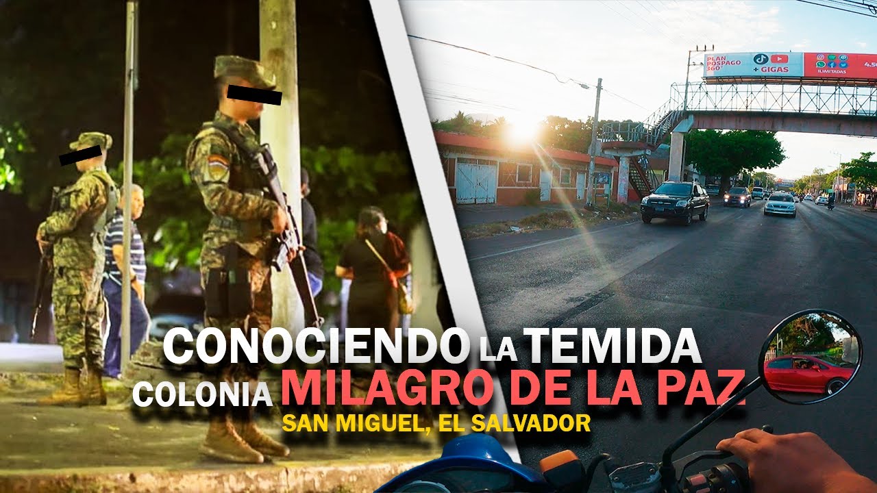 ¿Es PELIGROSA como DICEN? Colonia Milagro de La Paz, San Miguel, El