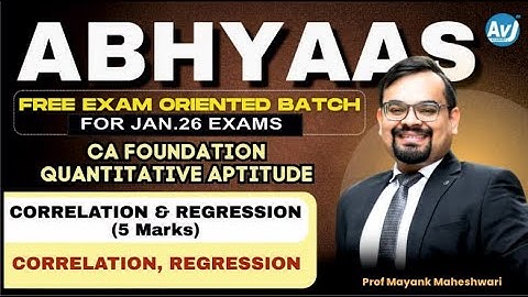 Correlation & Regression | Free Exam-oriented Batch | CA Foundation Quantitative Aptitude