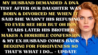 My husband demanded a DNA test after our daughter was born & divorced me after it said she wasn't