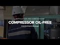 Commissioning  installation air compressor screw oilfree