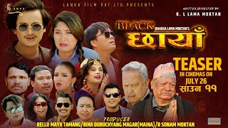 BLACK CHHAYA || Nepali Movie Official Teaser 2024 || Salon Basnet, Rubina Thapa, Jahanwi Basnet