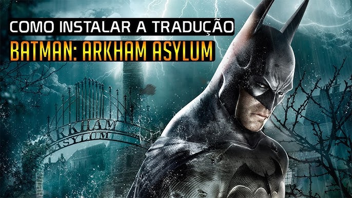 Baixar Tradução Batman Arkham City Grátis - Download