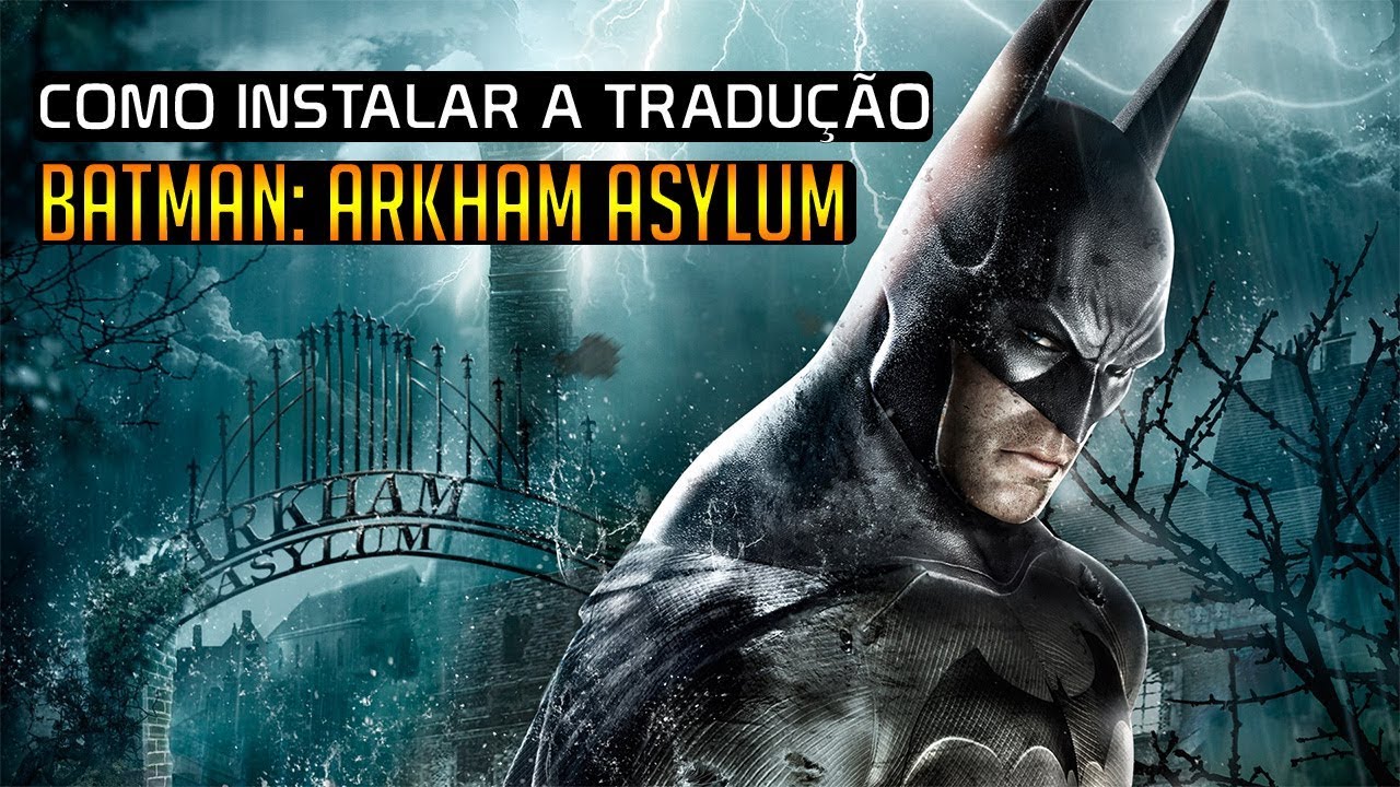 Batman Arkham Asylum (PC - XBox 360 - PS3) - Parte 3 (Legendas em Português)  