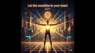 Let the sunshine in your heart (0764)