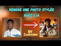 Comment rendre une photo style avec lia tuto rapide