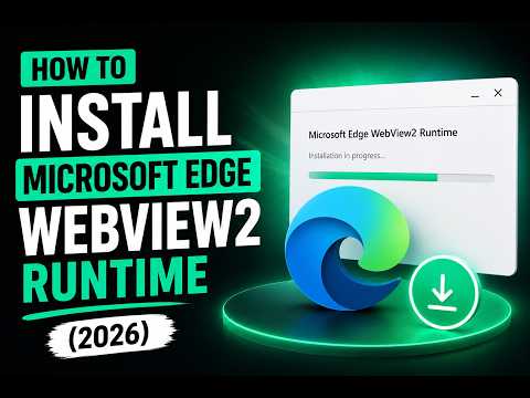 How to Install Microsoft Edge WebView2 Runtime (2026)