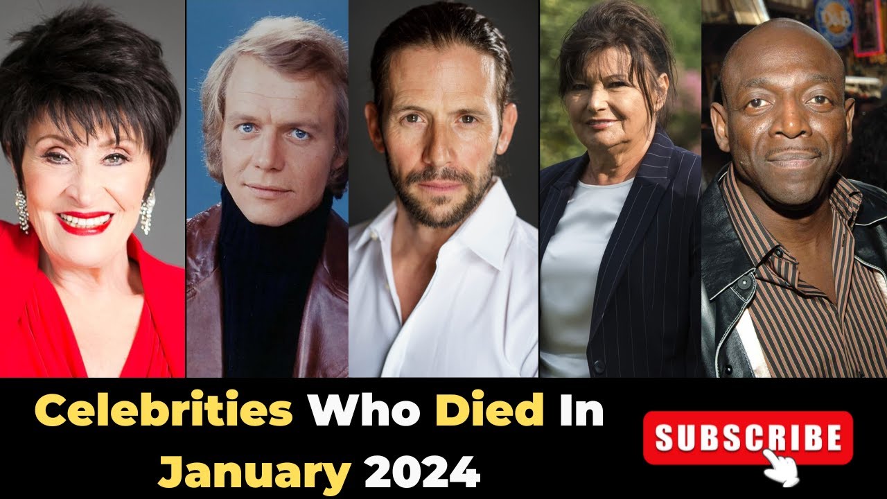 Famous Celebrities who have died in January 2024