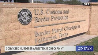 Convicted murder arrested at Falfurrias checkpoint