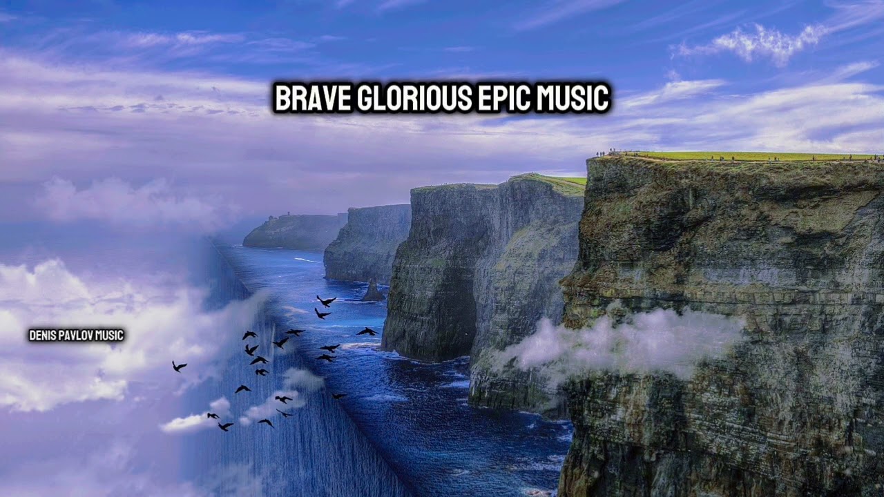Epic Uplifting Music | Proud Encouraging & Motivational Atmosphere| Brave & Glorious Vibes