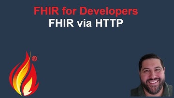 FHIR for Developers - FHIR via HTTP