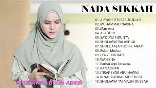 NADA SIKKAH greatest hits full album 2020 -  LAGU SHOLAWAT NABI NADA SIKKAH MERDU TERBARU 2020