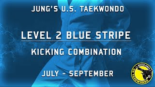 Level 2 Kicking Combination (July to September)
