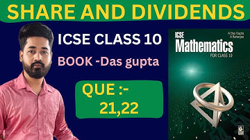 Share and dividend || Que 21,22 ||Das Gupta and Banerjee #icse #icseclass10maths #shareanddividend