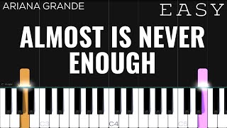 Ariana Grande - Almost Is Never Enough | EASY Piano Tutorial chords