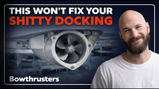 How To Actually Use A Bow Thruster And When Not To