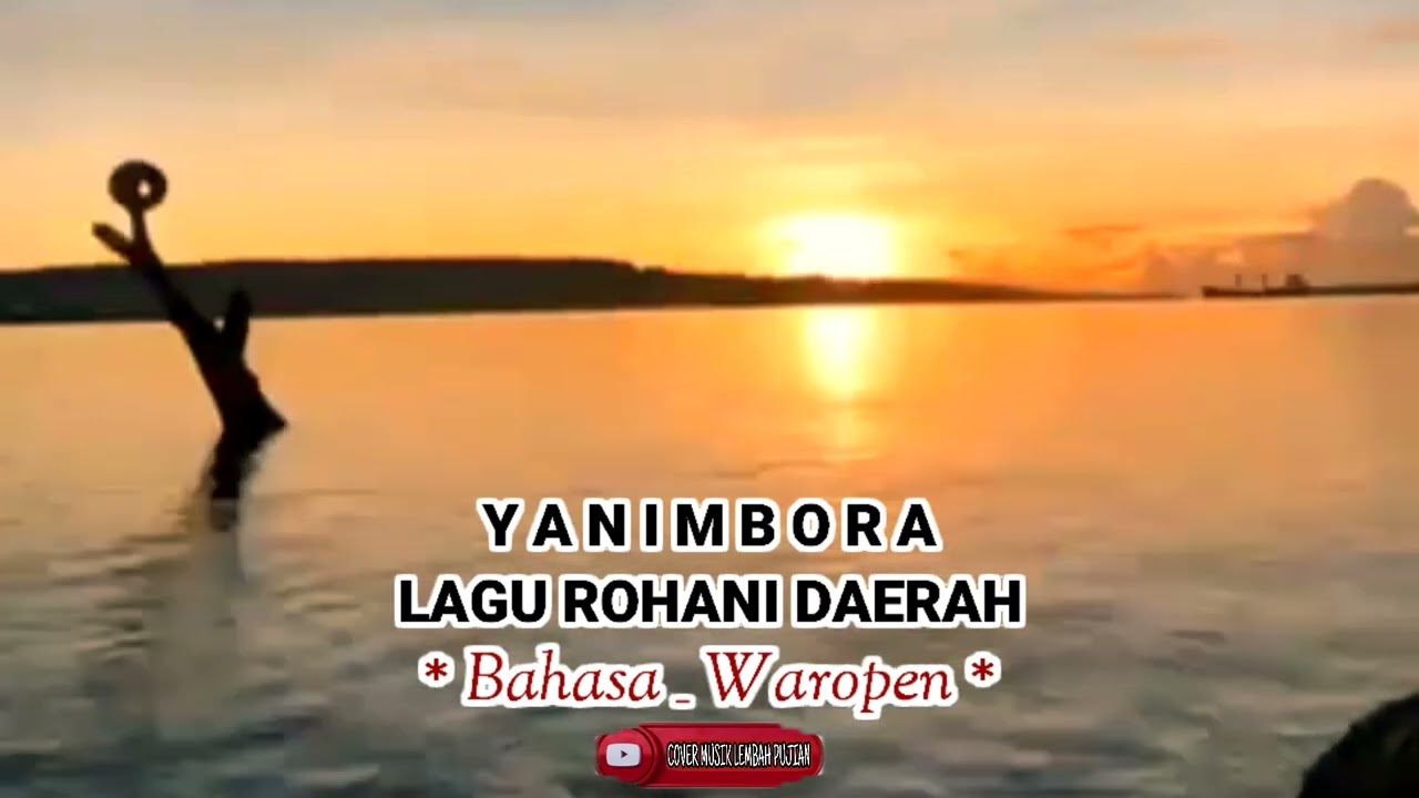 YANIMBORA_Lagu Rohani Daerah Waropen
