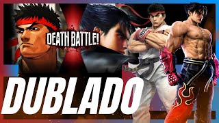 Ryu Vs Jin - Dublado Pt-Br - Street Fighter Vs Tekken Death Battle