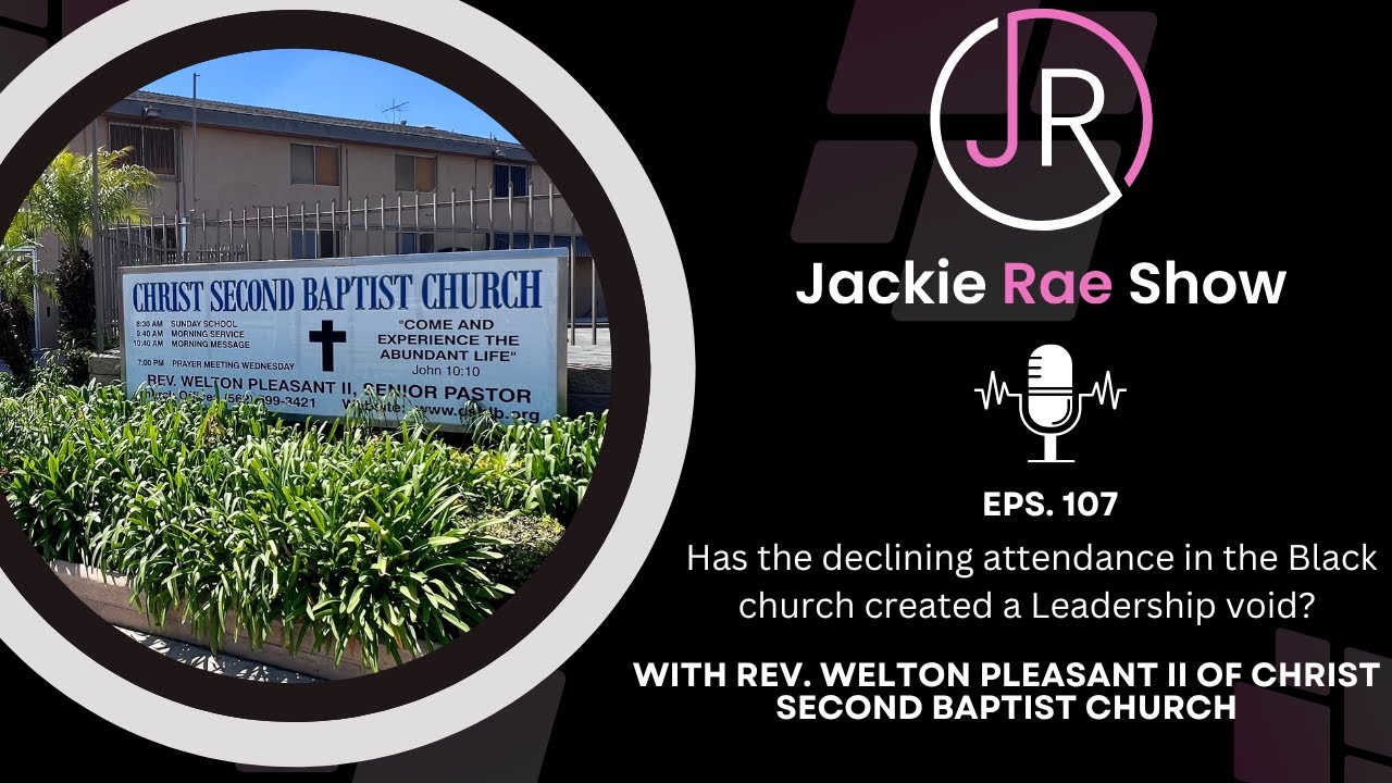 Jackie Rae Show EP 107: Has the declining attendance in the Black ...