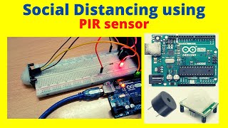 Arduino Social Distancing Project | PIR Sensor | Arduino Uno | Buzzer | LED | PIR sensor project