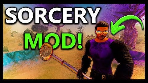 This MOD is Absolutely Worth Playing - 7 Days To Die Sorcery MOD